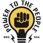 Text reads "Power to the People. MKE DSA." Illustration of light bulb with raised fist inside and electricity bolts on either side.